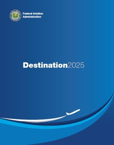 FAA Releases 'Destination 2025'  Aero-News Network